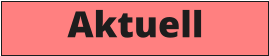Aktuell