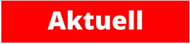 Aktuell