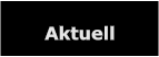 Aktuell