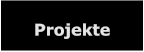 Projekte