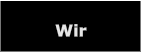 Wir